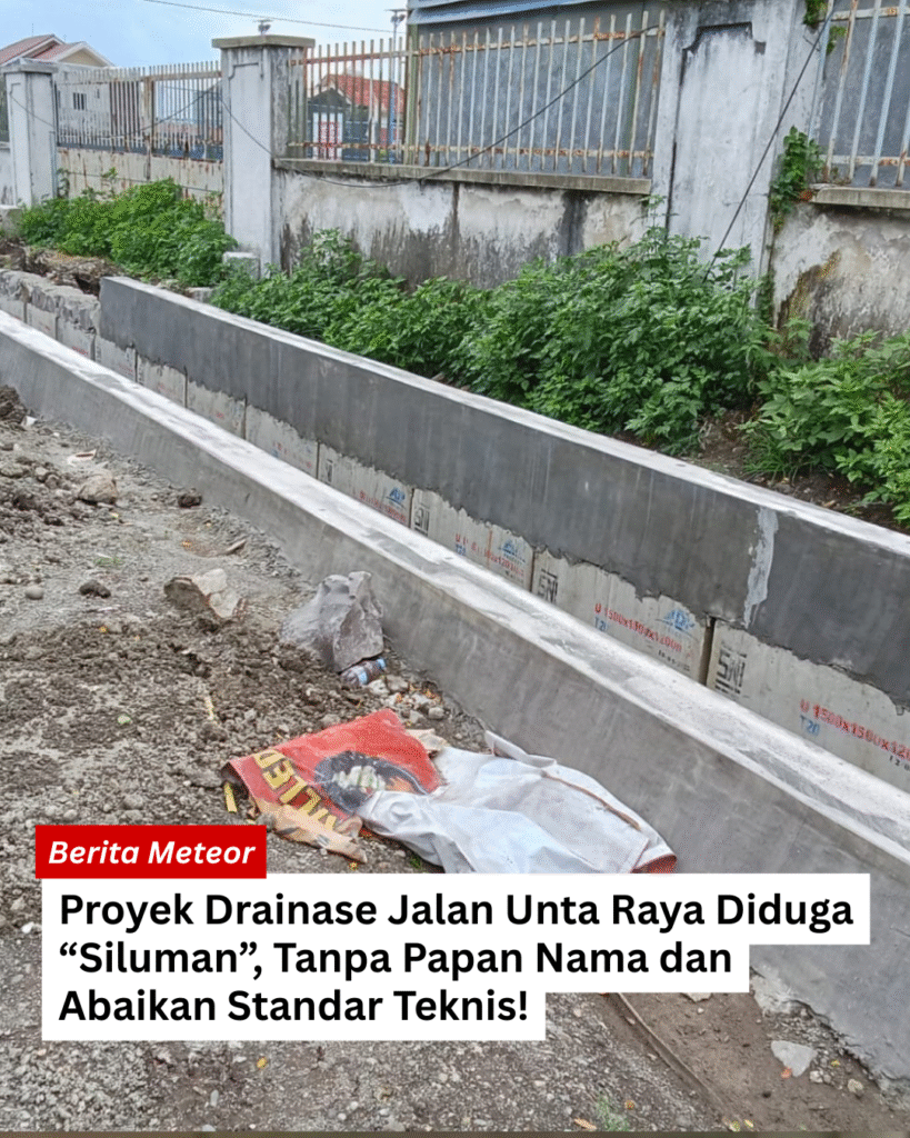 Proyek Drainase Jalan Unta Raya Diduga “Siluman”, Tanpa Papan Nama dan Abaikan Standar Teknis!